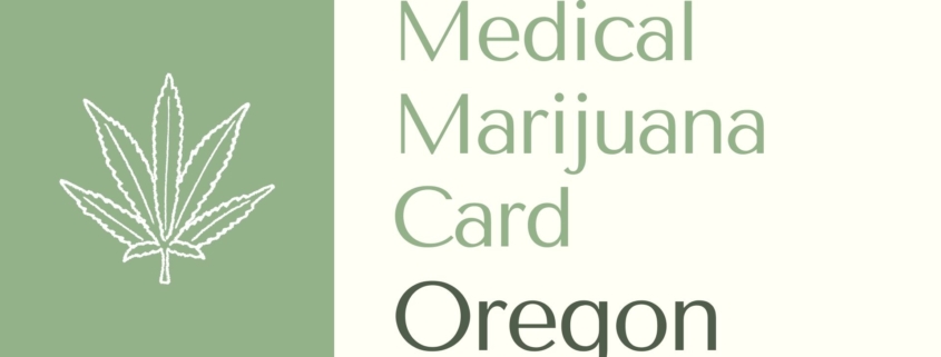 how to get a medical marijuana card in Oregon